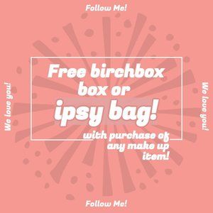 FREE IPSY BAG OR BIRCHBOX CONTAINER WITH MAKEUP